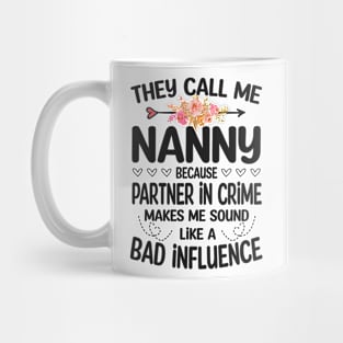 Nanny - they call me Nanny Mug